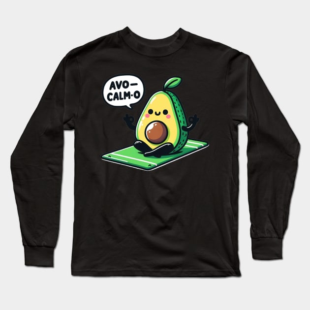 Funny saying Avo-Calm-O: Stay Smooth and Unflustered Long Sleeve T-Shirt by KUH-WAI-EE